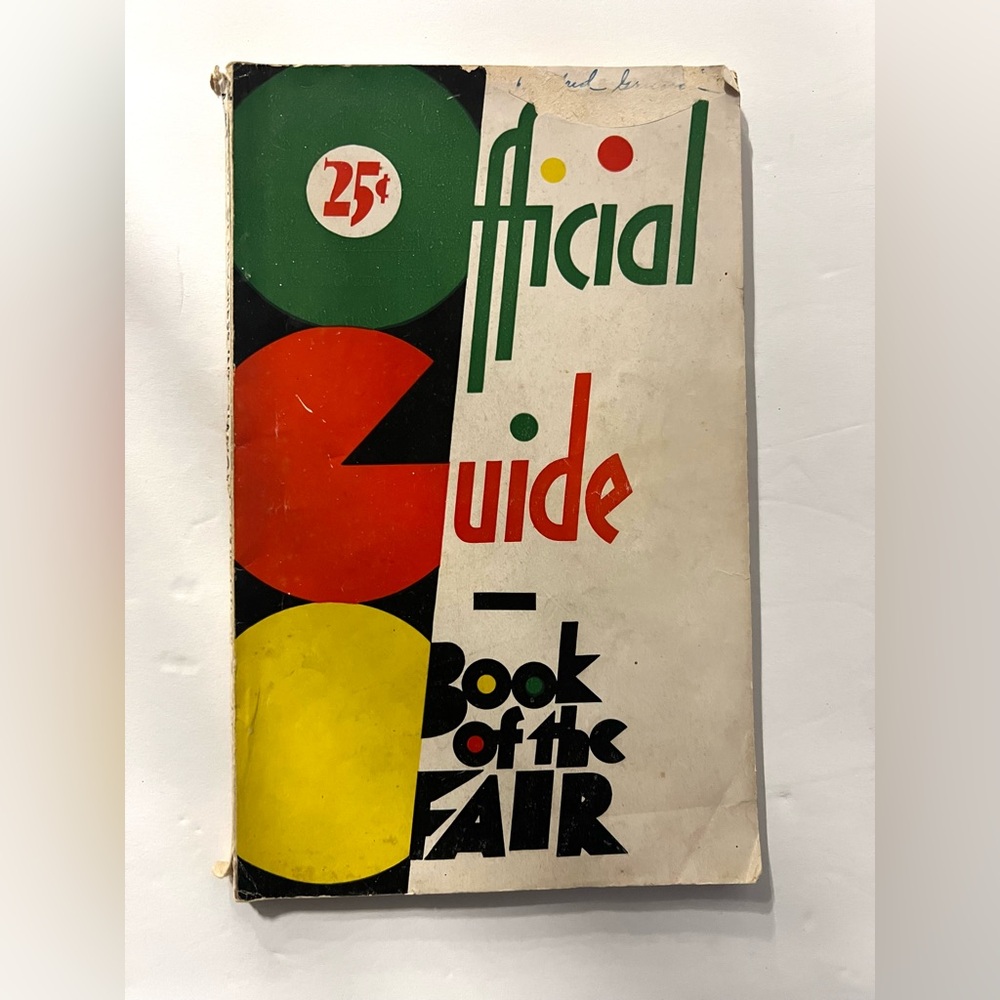 Official Guide Book of the Fair. 1933 Chicago Worlds Fair.